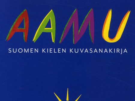 Aamu - Suomen kielen kuvasanakirja (pehmeäkantinen) Online Sale