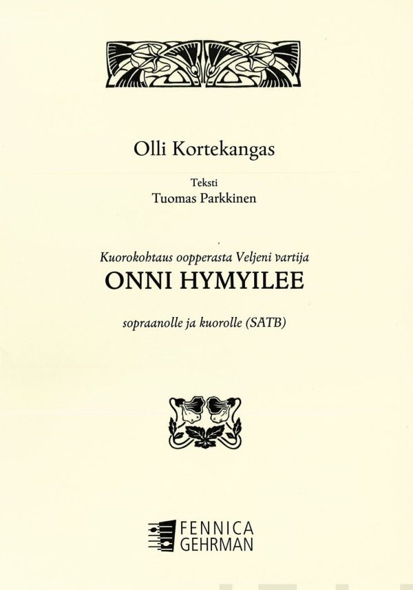 Onni hymyilee (SATB, sopr., pno) oopperasta Veljeni vartija Online